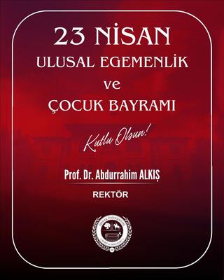 rektorumuz-prof-dr-abdurrahim-alkisin-23-nisan-mesaji