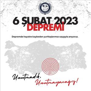 Şırnak Üniversitesi 6 Şubat 2023 Depremini Unutmadı